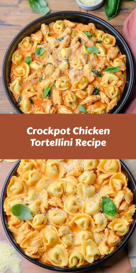Crockpot Chicken Tortellini Recipe