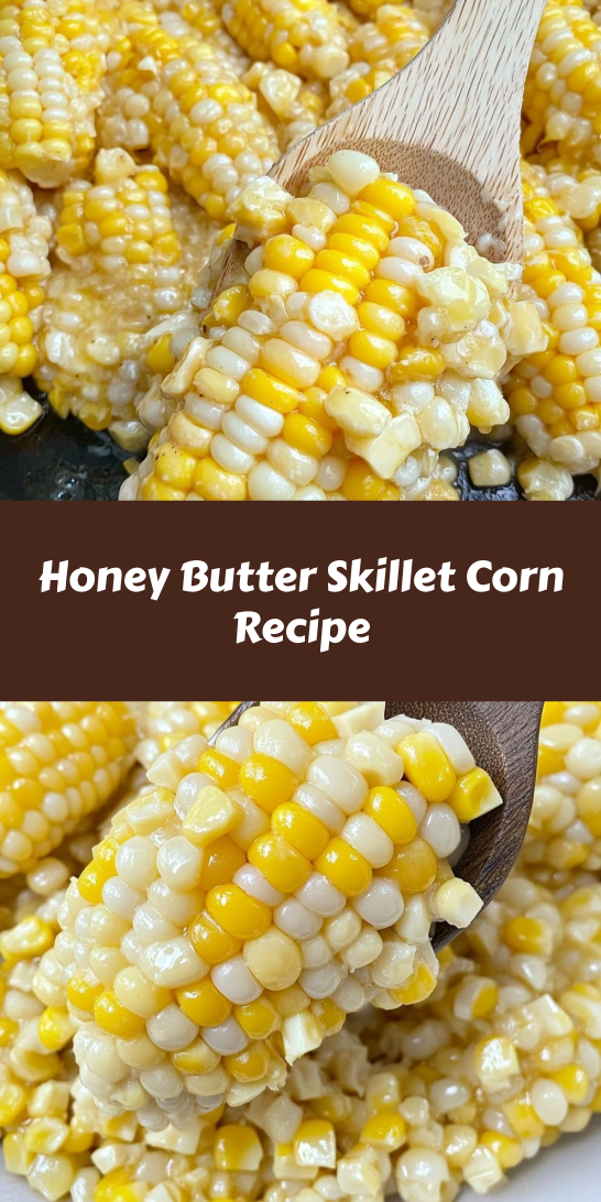 Honey Butter Skillet Corn Recipe