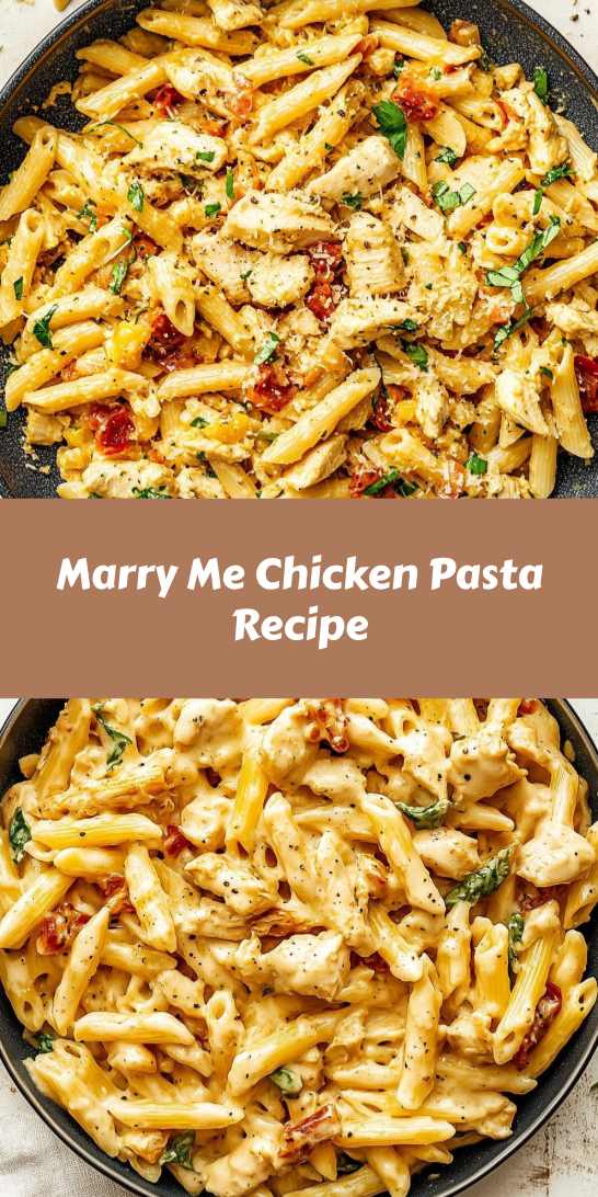 Marry Me Chicken Pasta Recipe