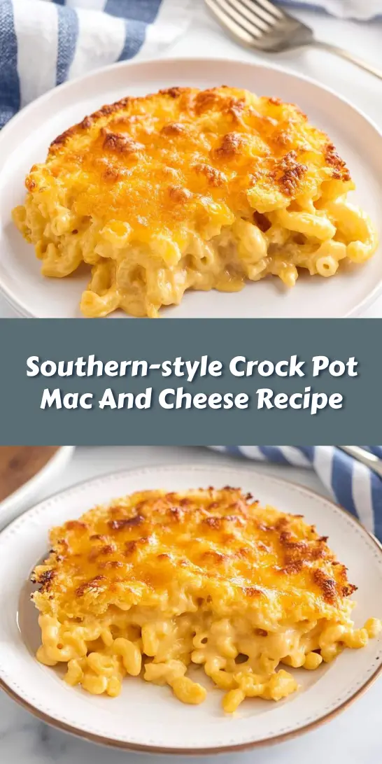 Southern-style Crock Pot Mac And Cheese Recipe