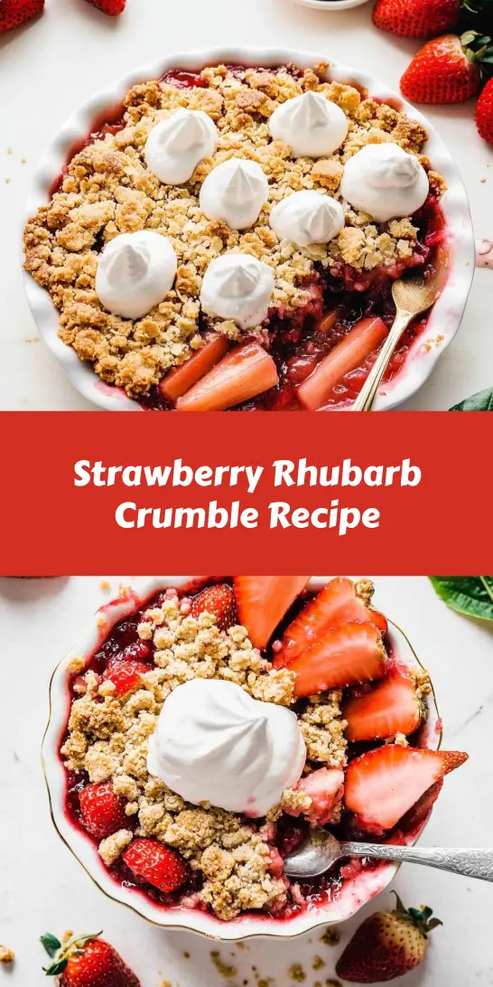 Strawberry Rhubarb Crumble Recipe