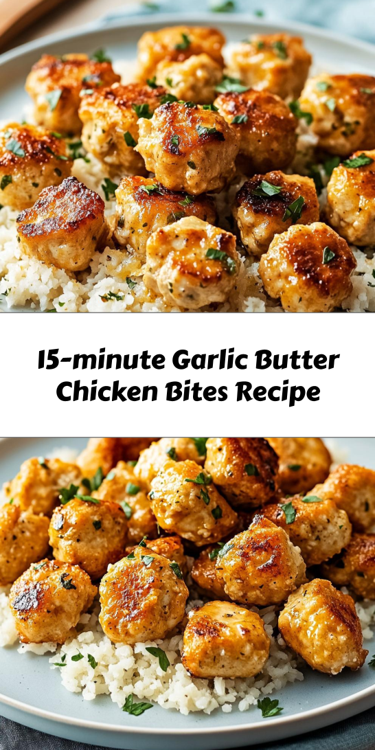 15-minute Garlic Butter Chicken Bites Recipe