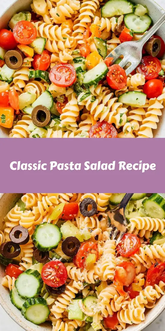Classic Pasta Salad Recipe