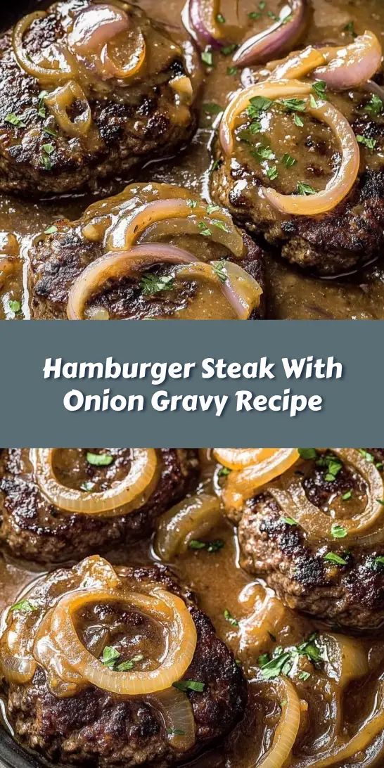 Hamburger Steak With Onion Gravy Recipe