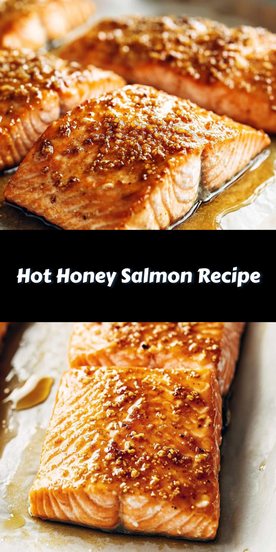 Hot Honey Salmon Recipe