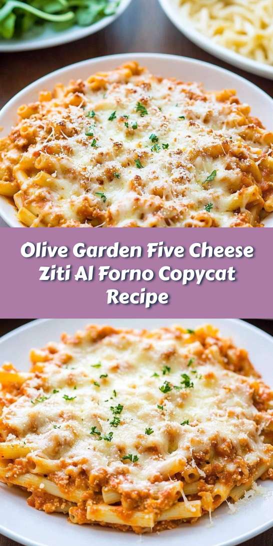 Olive Garden Five Cheese Ziti Al Forno Copycat Recipe