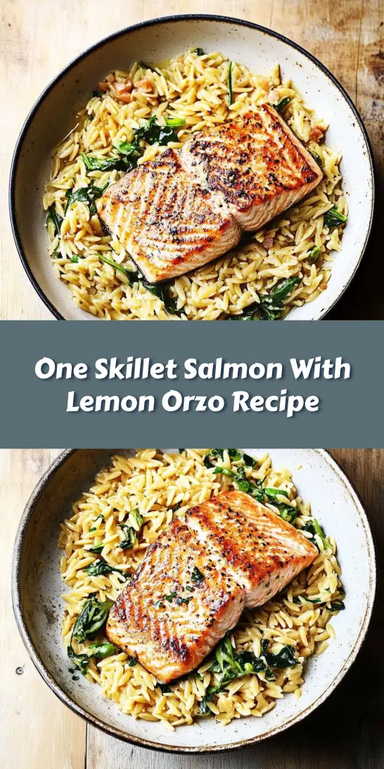 One Skillet Salmon With Lemon Orzo Recipe