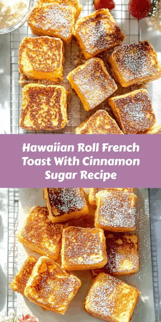 Hawaiian Roll French Toast With Cinnamon Sugar Recipe