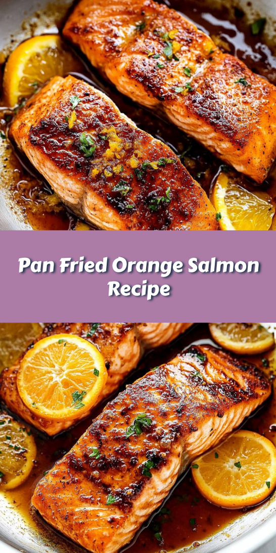 Pan Fried Orange Salmon Recipe